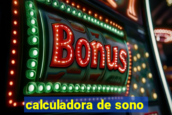 calculadora de sono